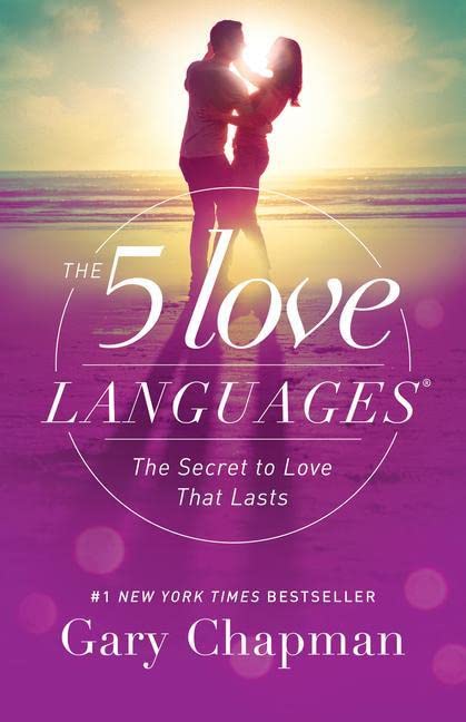 5 Love Languages - Updated, The Secret to Love that Lasts